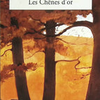 Les Chênes d'or - Christian Signol - 2003 - livre