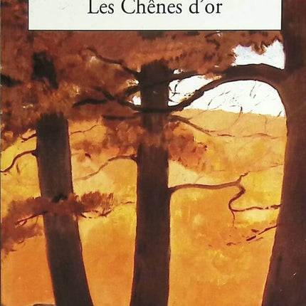 Les Chênes d'or - Christian Signol - 2003 - livre