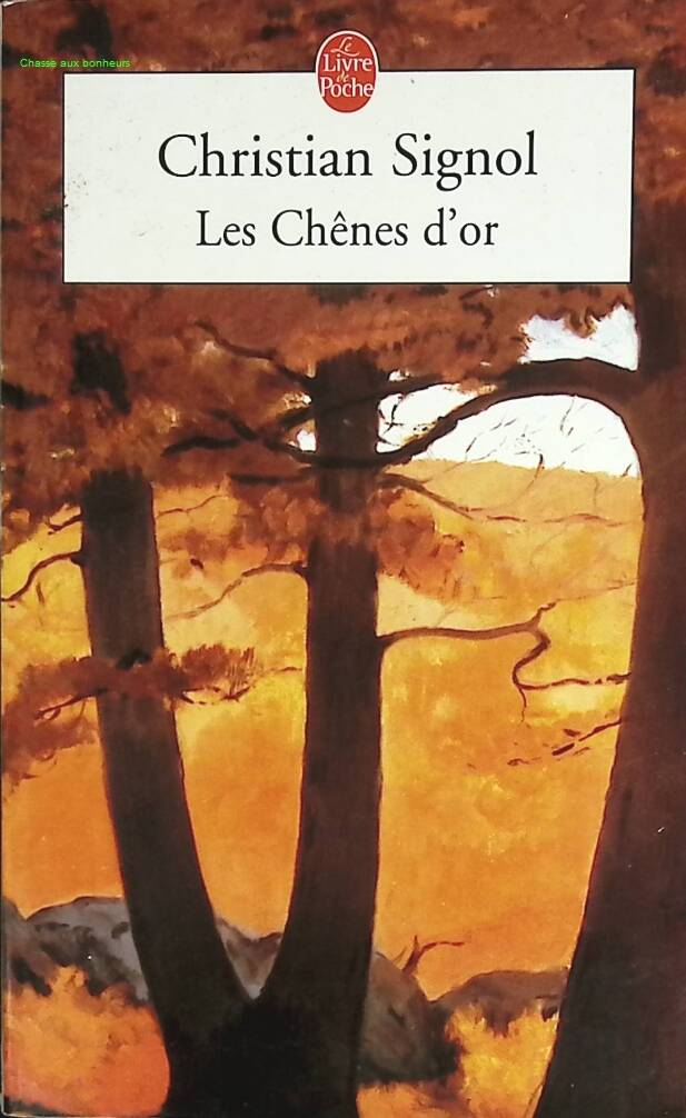 The Golden Oaks - Christian Signol - 2003 - book