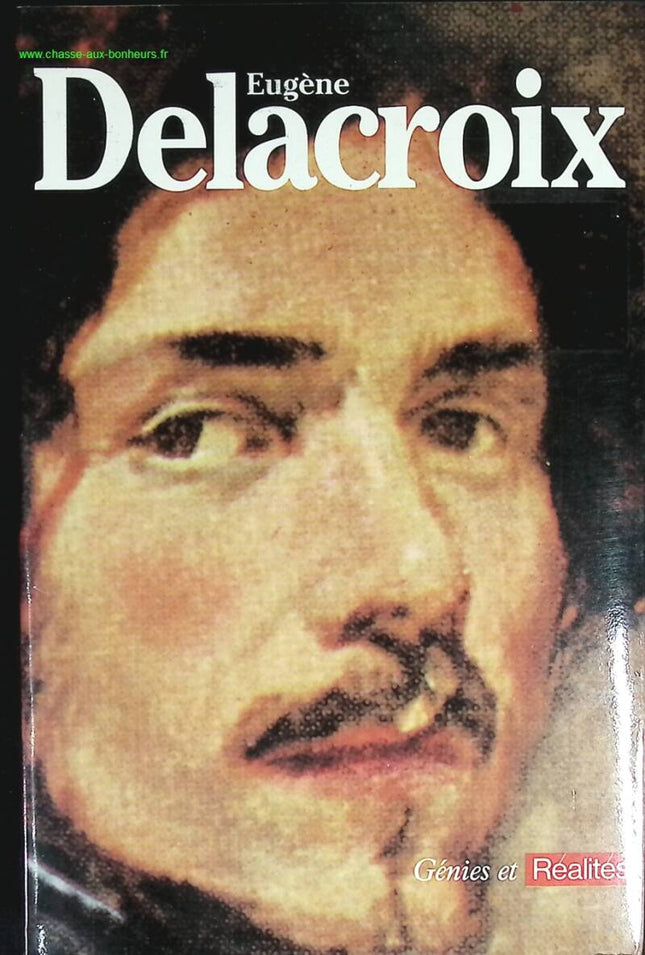 Delacroix Eugène - Geniuses and Realities - book