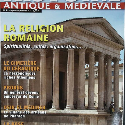 La religion Romaine - Histoire antique et médiévale - n° 75 - revue magazine