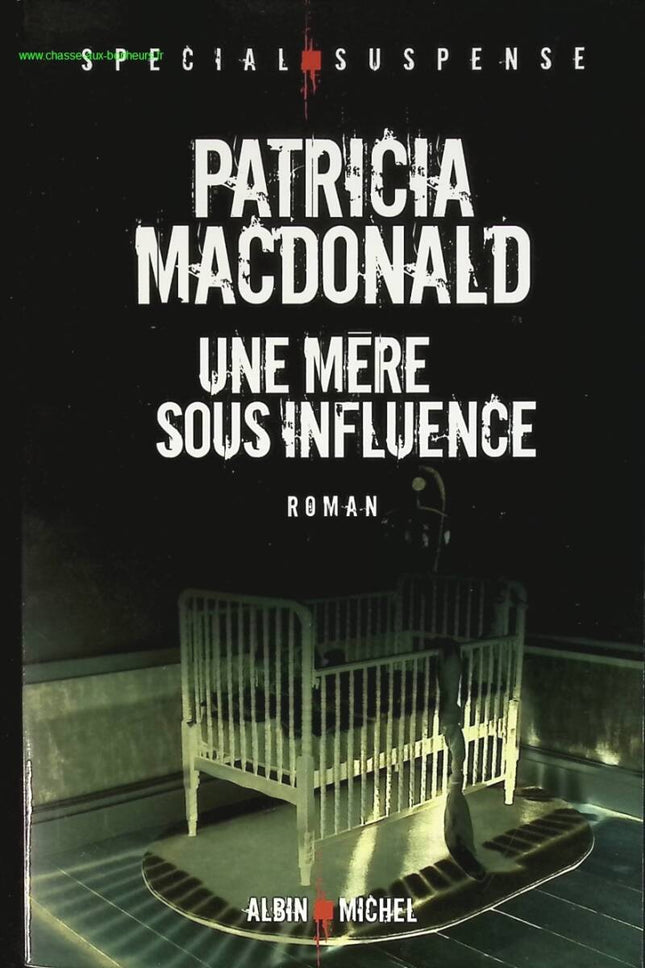 Eine Mutter unter Einfluss - Patricia Mac Donald - Buch