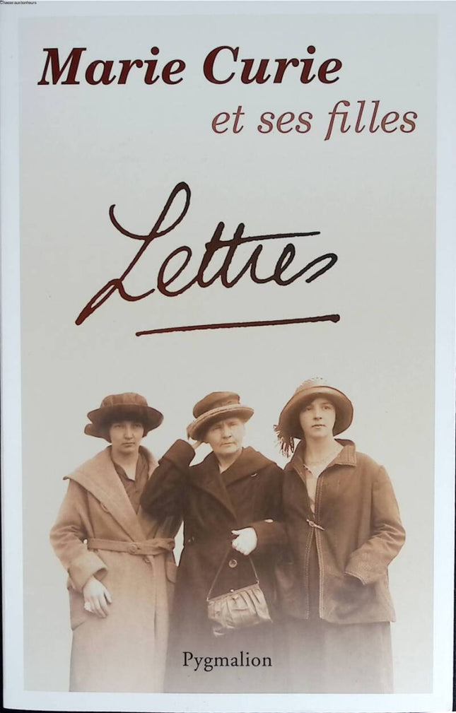 Lettres - Marie Curie et ses filles - 2011 - livre