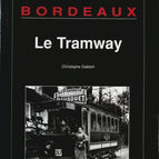 Bordeaux Le Tramway - Christophe Dabitch - Livre