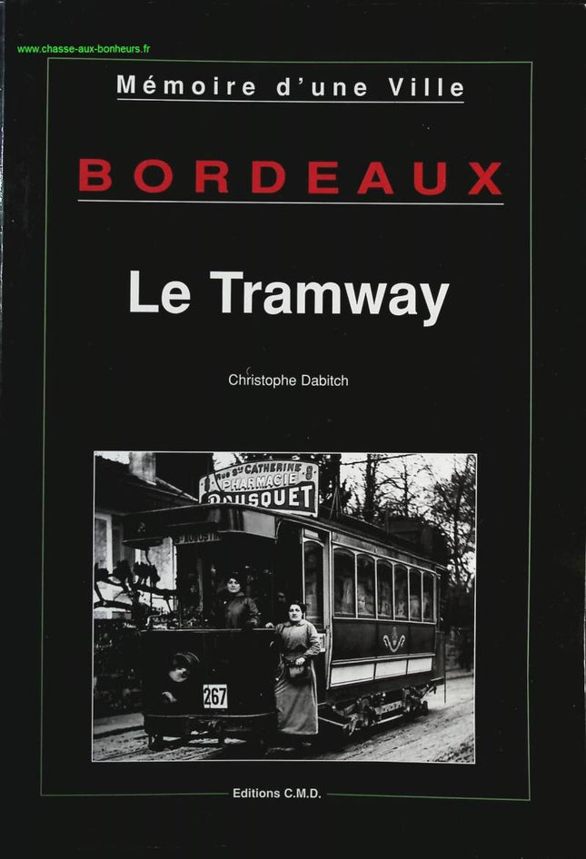 Bordeaux The Tramway - Christophe Dabitch - Book