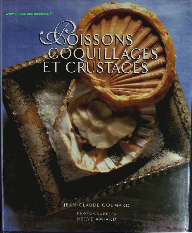 Poissons coquillages et crustacés - Jean-Claude Goumard - livre