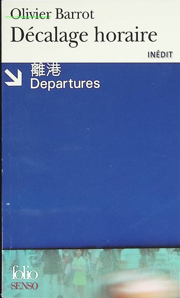 Décalage horaire - Olivier Barrot - livre voyage
