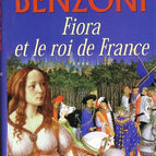 Fiora und der König von Frankreich La Florentine Band 4 - Juliette Benzoni - Buch