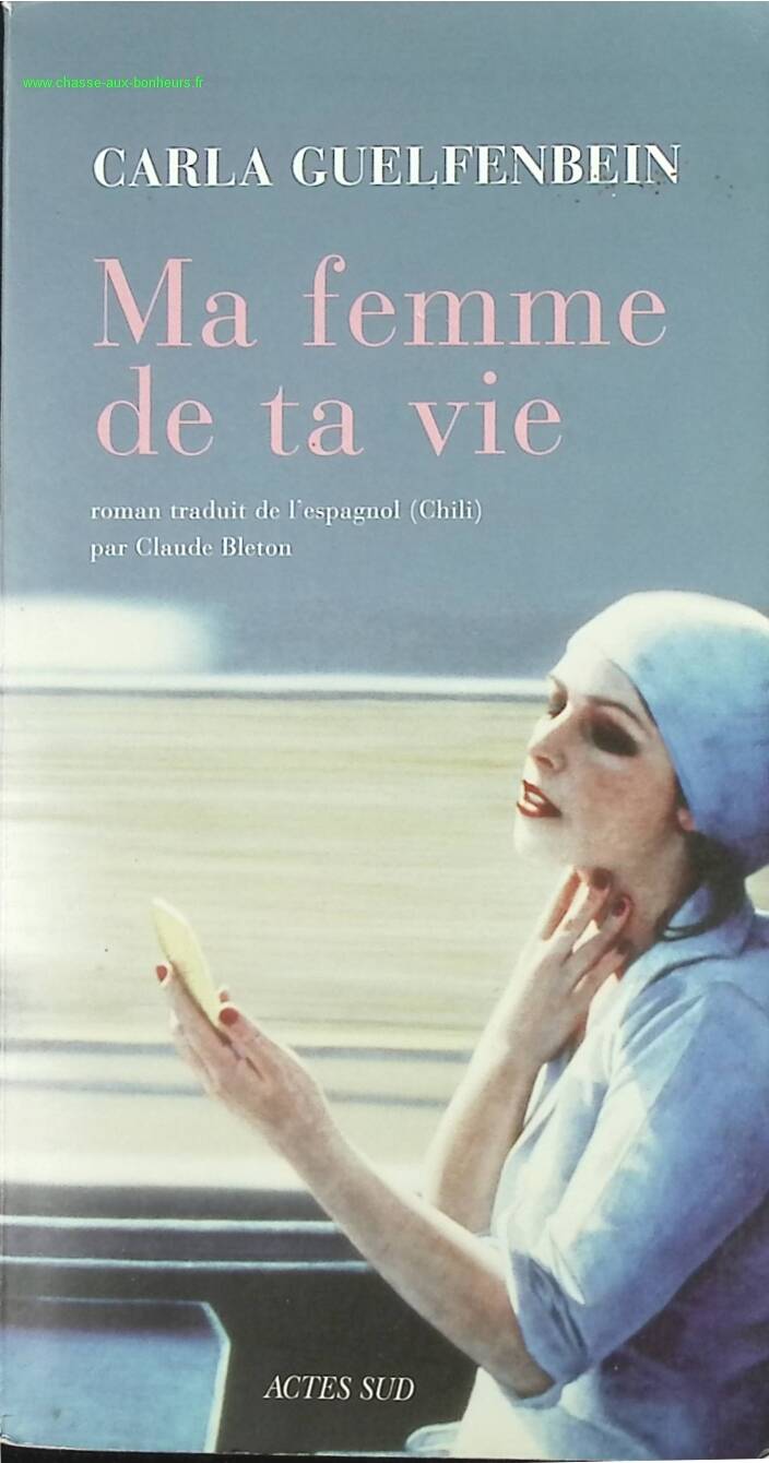 My Woman of Your Life - Carla Guelfenbein - book