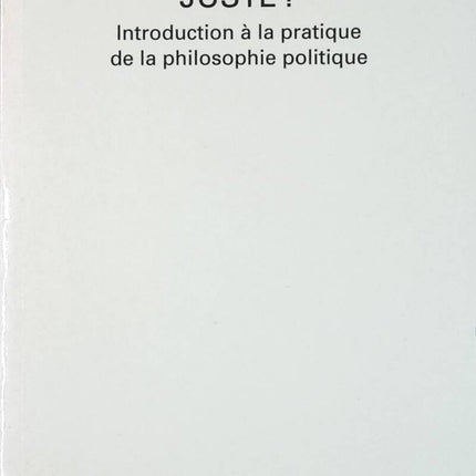 What is a Just Society? Introduction to the Practice of Political Philosophy - Philippe Van Parijs - book