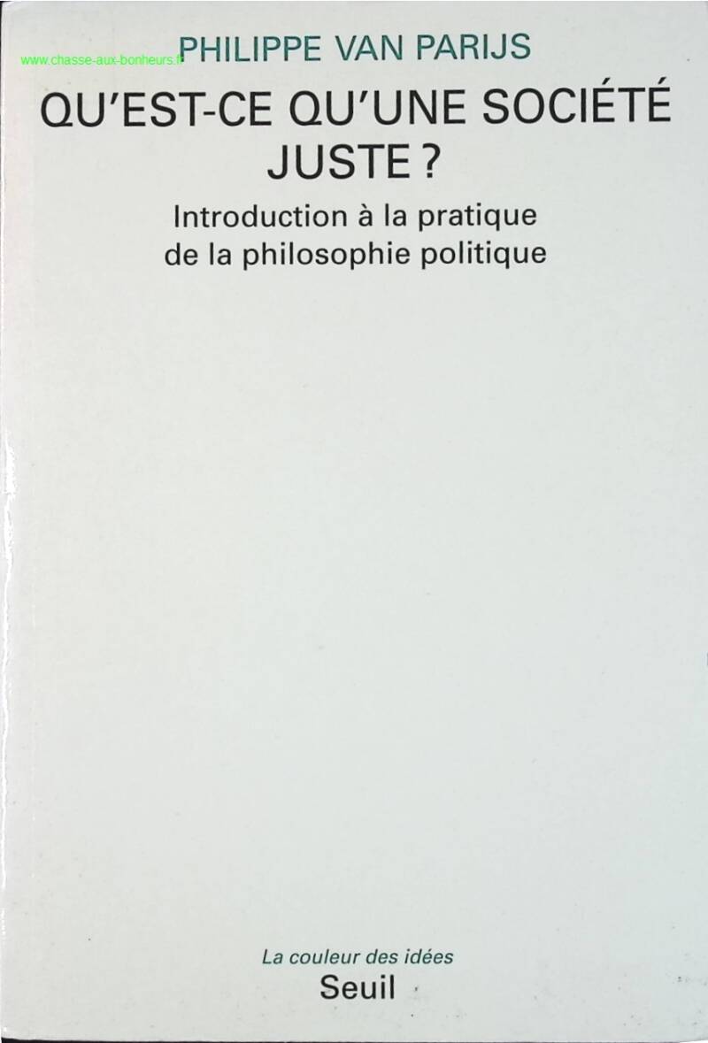What is a Just Society? Introduction to the Practice of Political Philosophy - Philippe Van Parijs - book