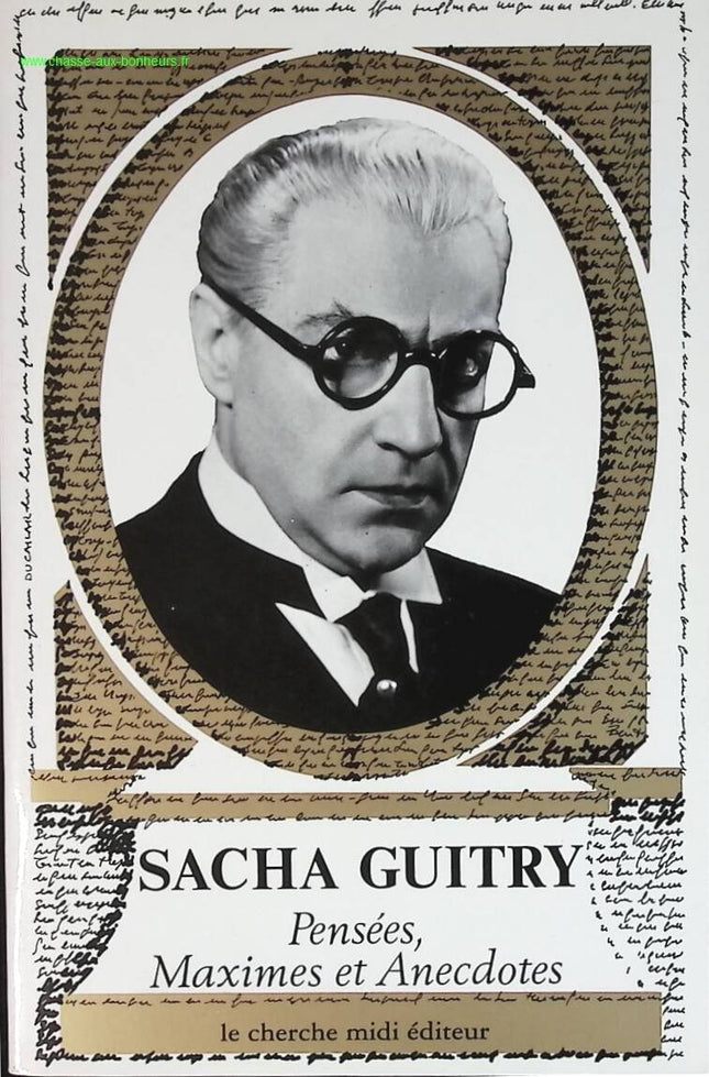 Pensées Maximes et anecdotes - Sacha Guitry - livre