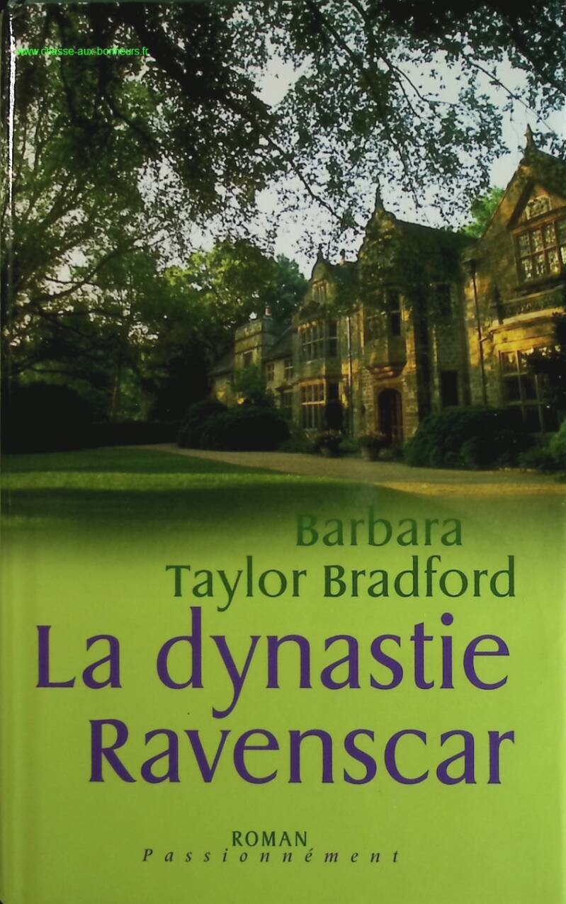 The Ravenscar Dynasty - Barbara Taylor Bradford - book