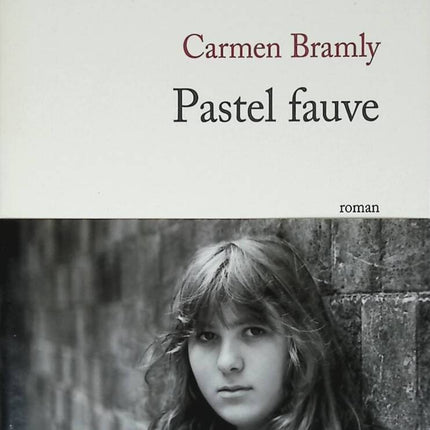 Fauve Pastel – Carmen Bramly – 2010 – Buch