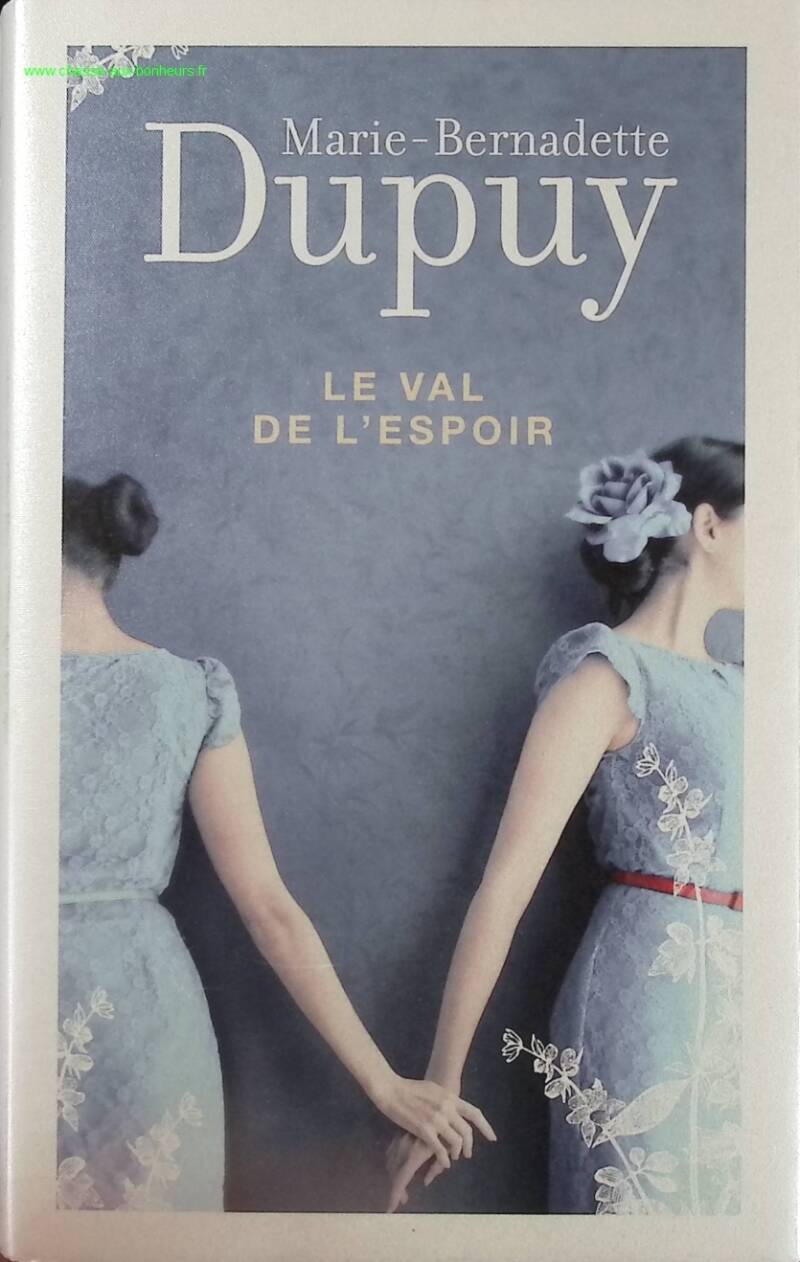 The Valley of Hope - Marie-Bernadette Dupuy - Book