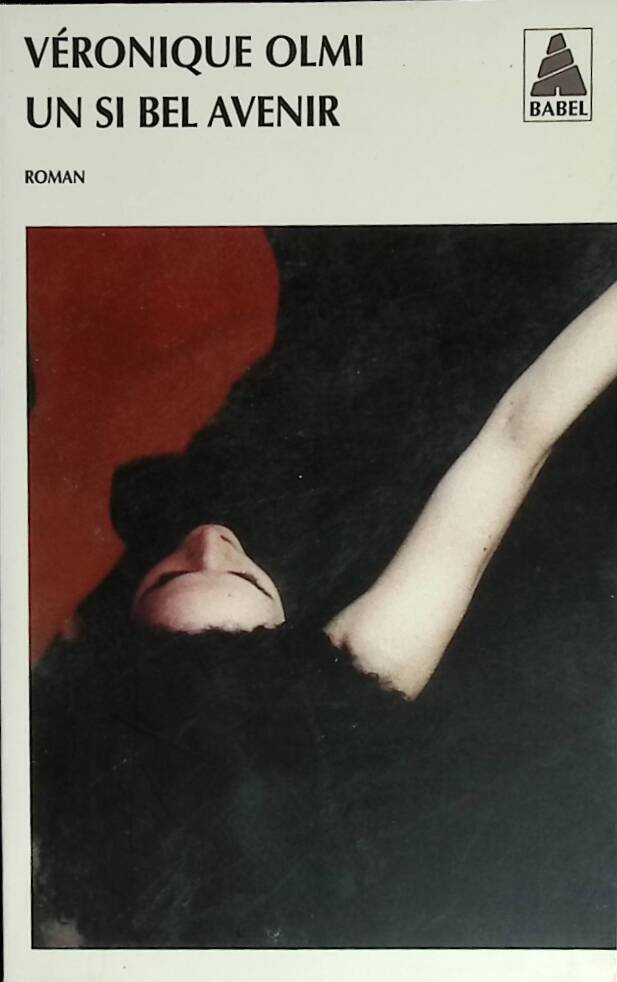 Such a beautiful future - Véronique Olmi - 2005 - book