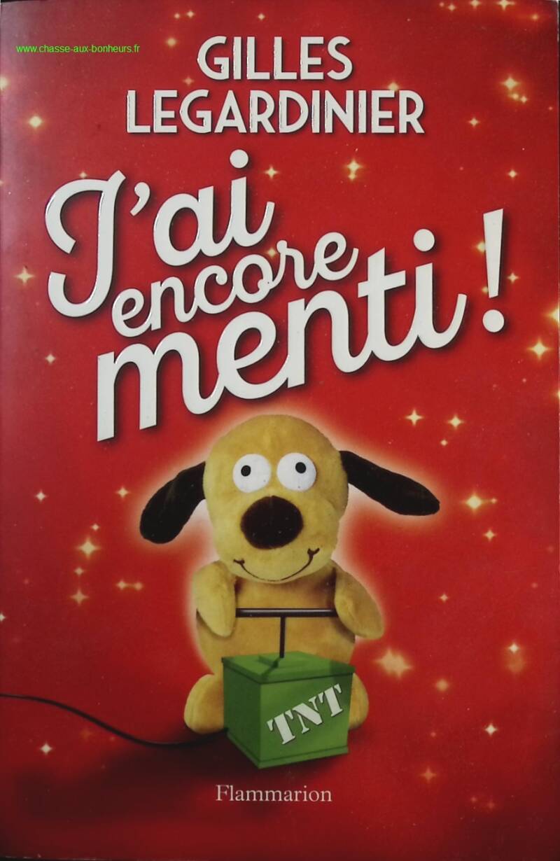 I lied again! - Gilles Legardinier - Book