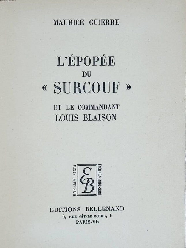 The Epic of Surcouf and Commander Louis Blaison - Maurice Guierre - 1952 - book