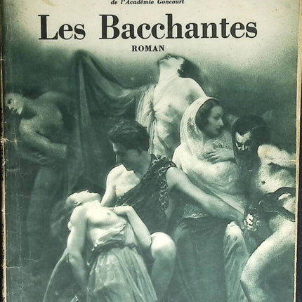 The Bacchantes - Select Collection No. 18 - Léon Daudet - 1935 - book