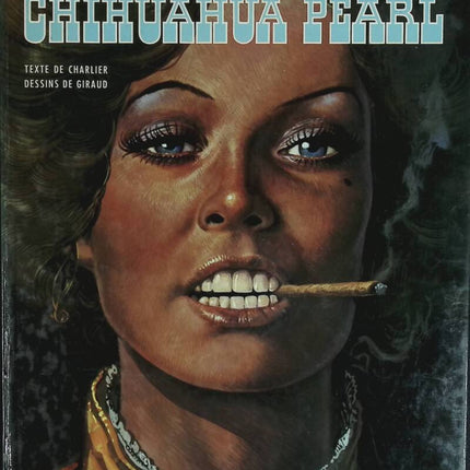 Chihuahua Pearl - Lieutenant Blueberry - Tome 13 Fort Navajo - Jean-Michel Charlier - 1975 - livre BD