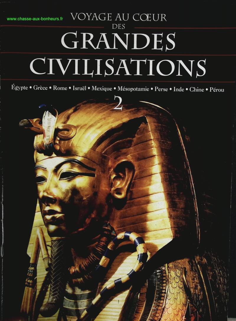 Egypte - Voyage au coeur des grandes civilisations - n° 2 - revue magazine