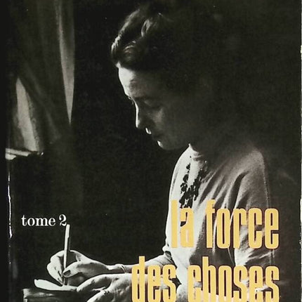 La force des choses tome 2 - Simone de Beauvoir - livre