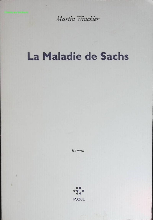 La Maladie de Sachs - Martin Winckler - 1998 - livre