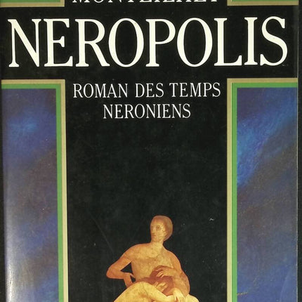 Neropolis - Novel of the Neronian times - Hubert Monteilhet - book