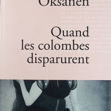 Quand les colombes disparurent - Sofi Oksanen - livre