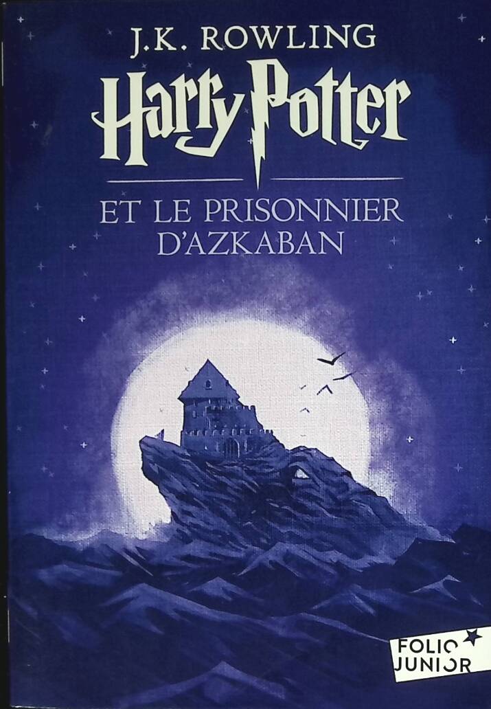 Harry Potter - Tome 3 - Harry Potter Et Le Prisonnier D'azkaban - Joanne K. Rowling - 2019 - livre