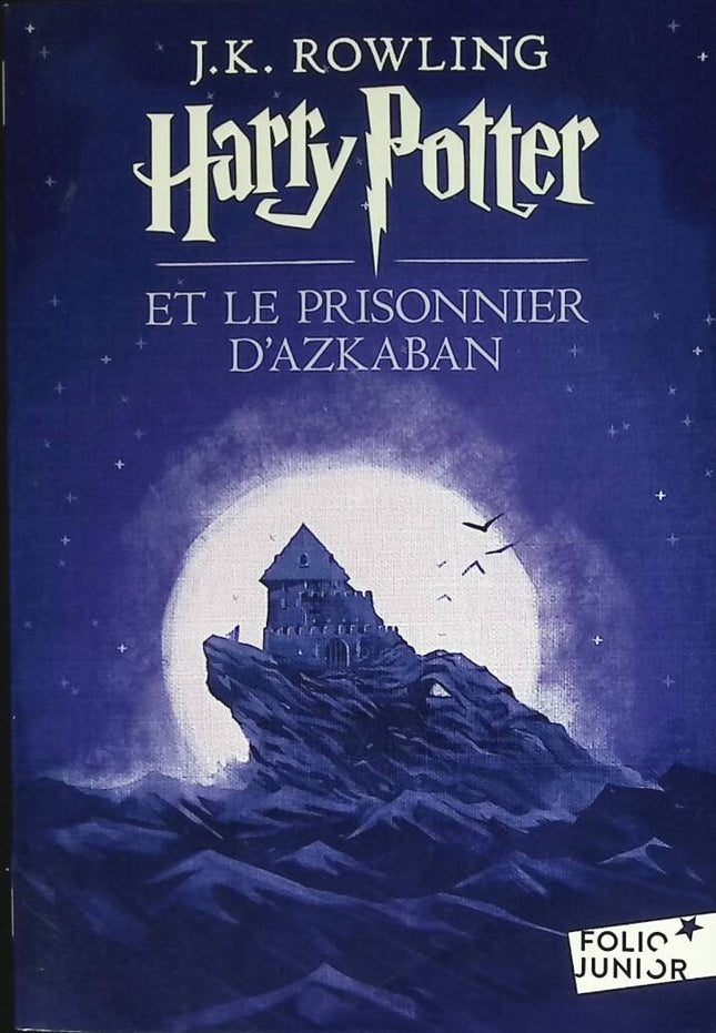 Harry Potter - Volume 3 - Harry Potter and the Prisoner of Azkaban - Joanne K. Rowling - 2019 - book