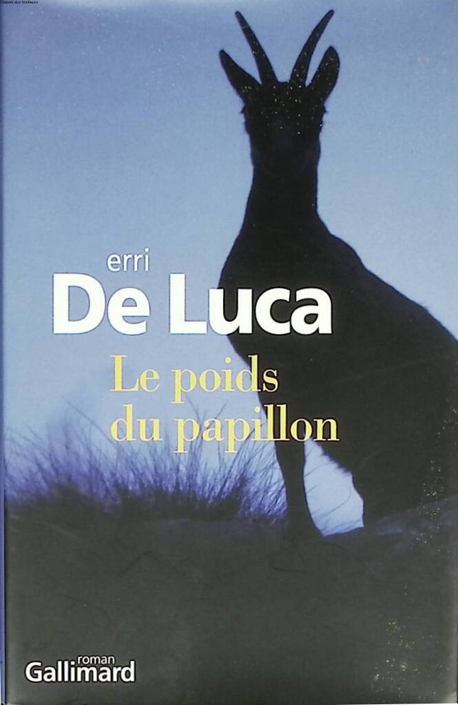 The Weight of the Butterfly - Erri De Luca - 2011 - book