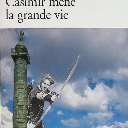 Casimir mène la grande vie - Jean d'Ormesson - livre
