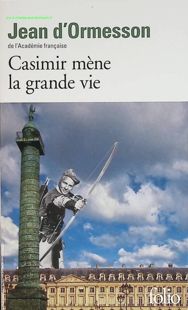 Casimir lives the high life - Jean d'Ormesson - book