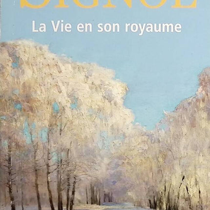 La Vie en son royaume - Christian Signol - Livre