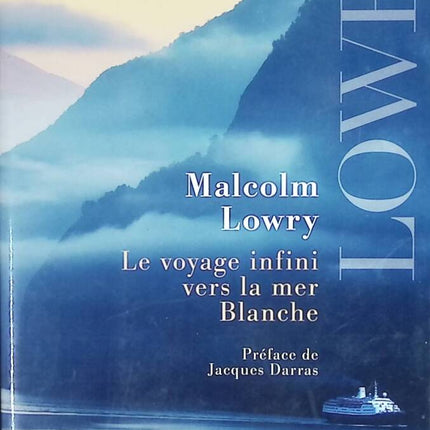 Le Voyage infini vers la mer Blanche - Malcolm Lowry - livre voyage