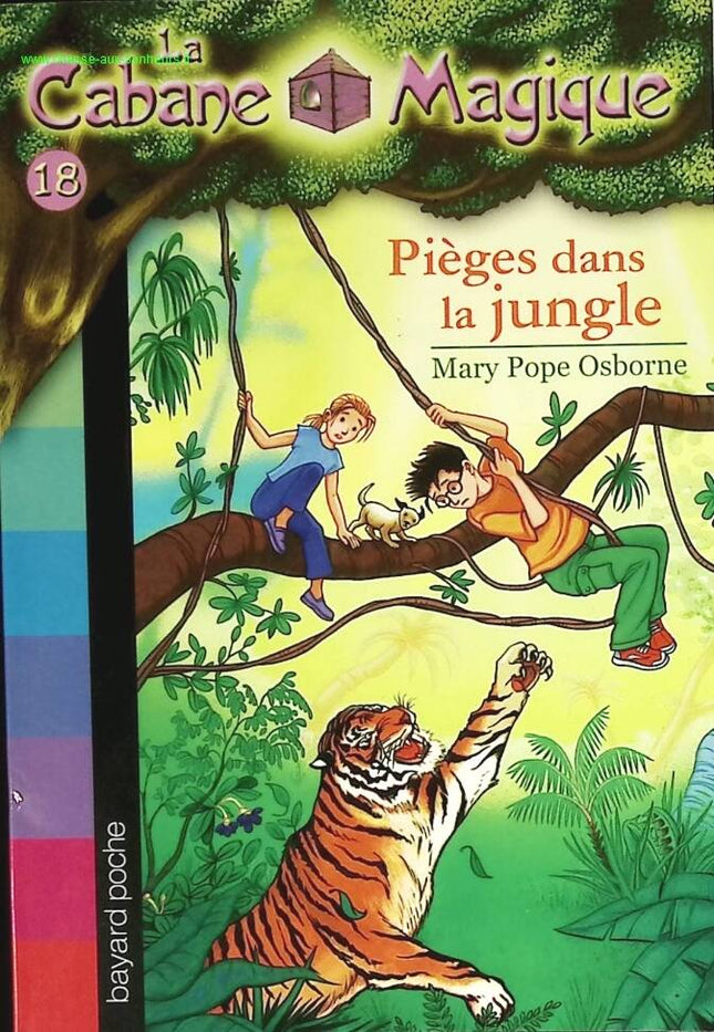 Roman jeunesse aventure fantastique La Cabane Magique Tome 18 Piégés dans la jungle Mary Pope Osborne - livre