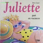 Juliette part en vacances - Doris Lauer - Livre