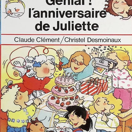 Großartig! Juliettes Geburtstag – Claude Clément, Christel Desmoineaux – Buch