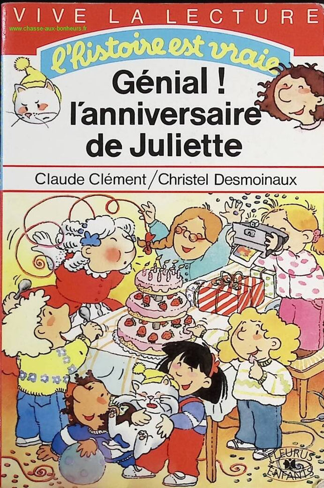 Great! Juliette's Birthday - Claude Clément, Christel Desmoineaux - Book