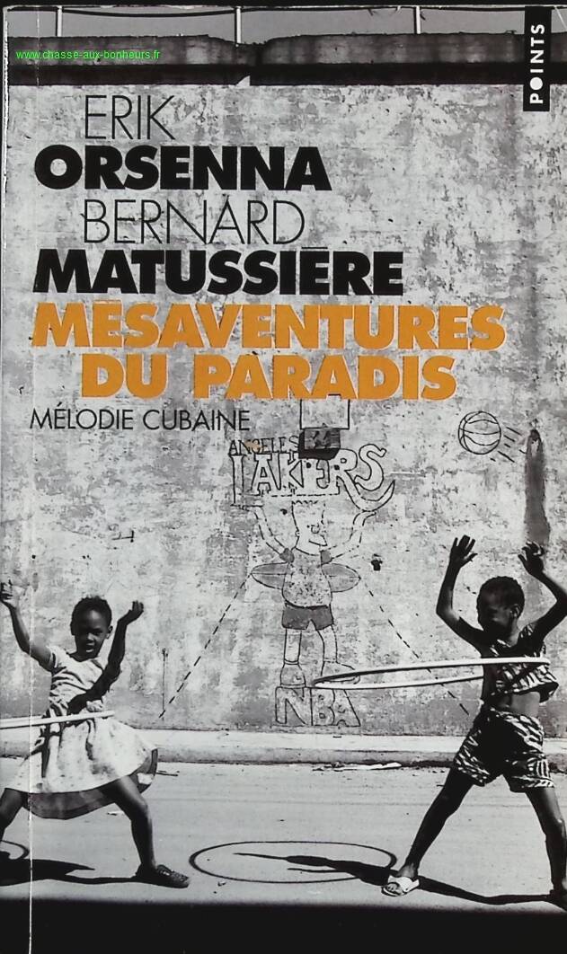 Misadventures in Paradise - Cuban Melody - Bernard Matussière, Erik Orsenna - book