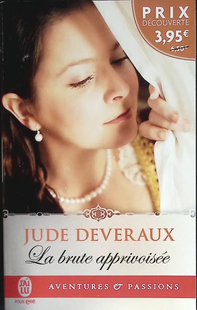 La brute apprivoisée - Jude Deveraux - 2017 - livre