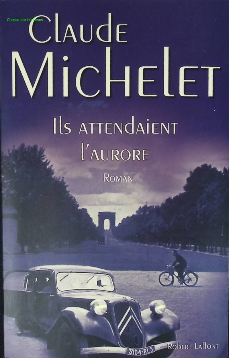 They were waiting for dawn - Claude Michelet - book