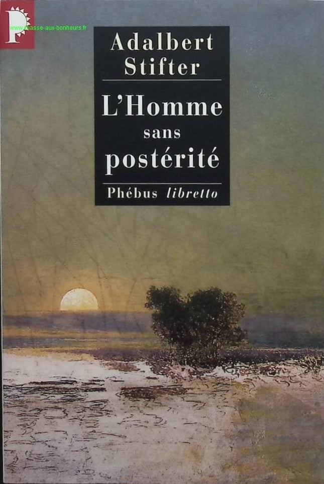L'Homme sans postérité - Adalbert Stifter - livre
