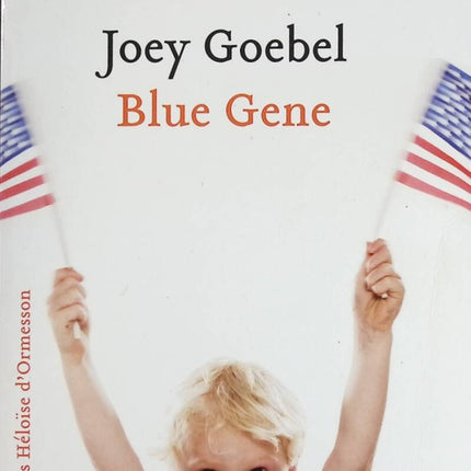Blue Gene - Joey Goebel - Buch