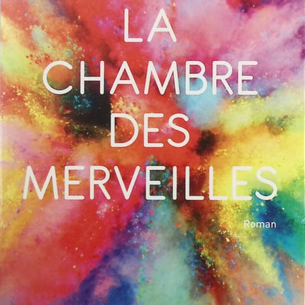 La Chambre des merveilles - Julien Sandrel - Livre