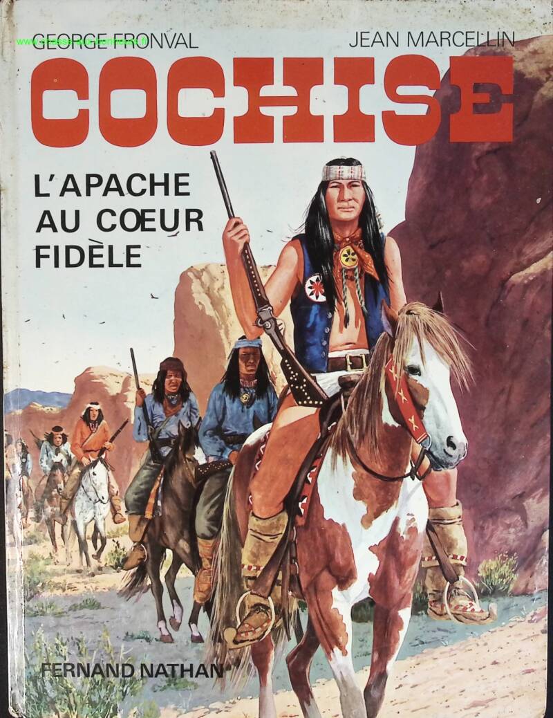 Cochise l'apache au coeur fidèle - Jean Marcellin George Fronval - livre