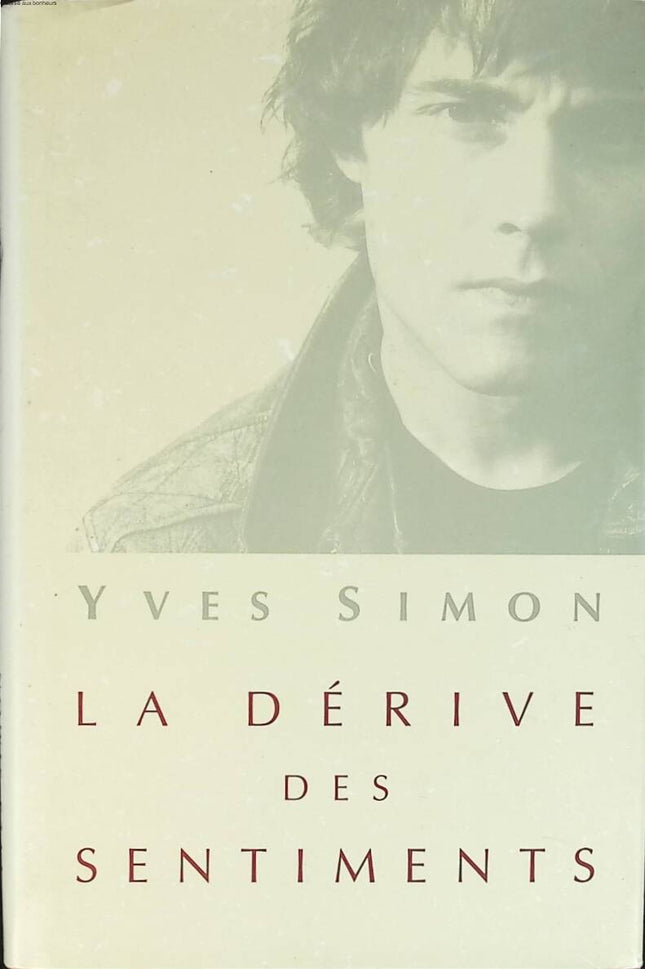 The Drift of Feelings - Yves Simon - 1992 - book