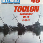 Toulon sabordage de la flotte - N° 141 - Le journal de la France les années 40 - Livre revue magazine