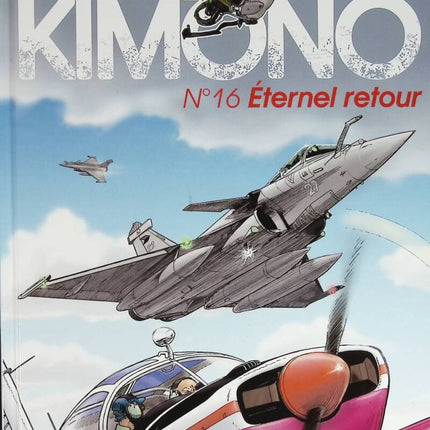 Kimono Missions Band 16 - Eternal Return - Jean-Yves Brouard Francis Nicole - 2015 - Comic